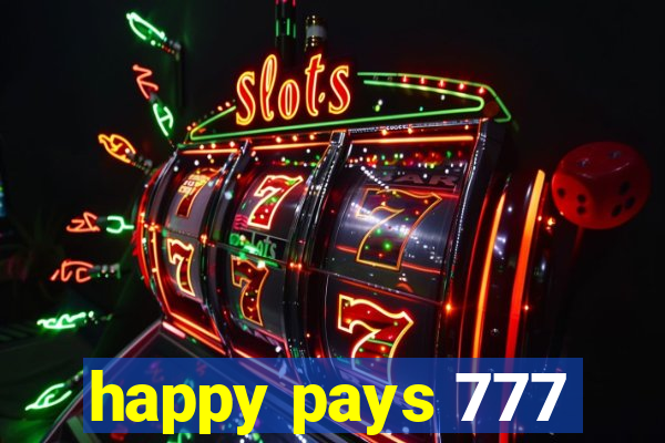 happy pays 777
